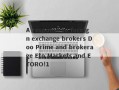 A response to foreign exchange brokers Doo Prime and brokerage Eto Markets and ETORO!1