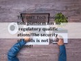 The DMT Tech cooperation platform has no regulatory qualifications!The security of funds is not guaranteed!